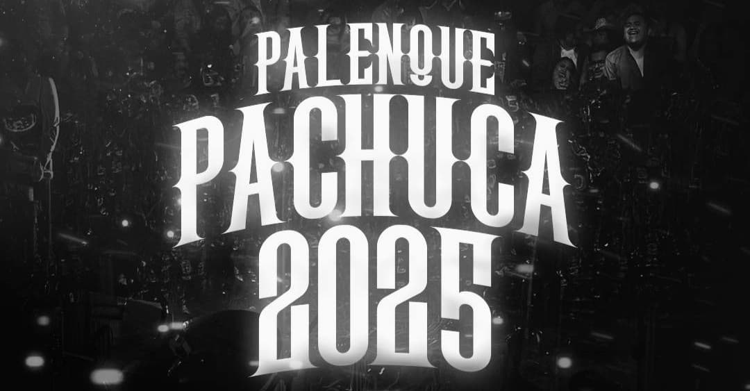¡Ya está aquí la cartelera del Palenque Pachuca 2025! Post feature image